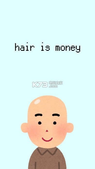 Hair is Money v1.0 Αd ؈D